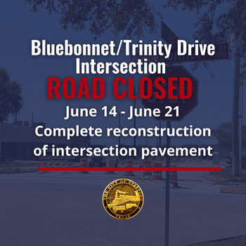 Road Closure at Bluebonnet 